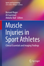 Muscle Injuries In Sport Athletes Clinical Essentials And Imaging Findings 1st Edition Bernard Roger
