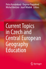 Current Topics In Czech And Central European Geography Education 1st Edition Petra Karvnkov