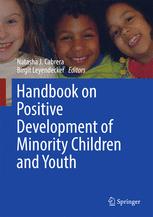 Handbook On Positive Development Of Minority Children And Youth 1st Edition Natasha J Cabrera