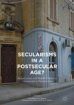 Secularisms In A Postsecular Age Religiosities And Subjectivities In Comparative Perspective 1st Edition Jos Mapril