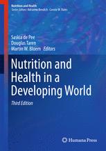 Nutrition And Health In A Developing World 3rd Edition Saskia De Pee