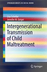 Intergenerational Transmission Of Child Maltreatment 1st Edition Lisa Schelbe