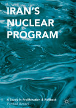 Irans Nuclear Program A Study In Proliferation And Rollback 1st Edition Farhad Rezaei Auth