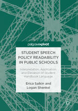 Student Speech Policy Readability In Public Schools Interpretation Application And Elevation Of Student Handbook Language 1st Edition Erica Salkin