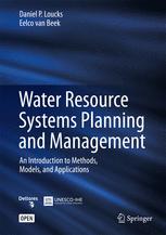 Water Resource Systems Planning And Management An Introduction To Methods Models And Applications 1st Edition Daniel P Loucks