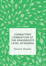 Combatting Corruption At The Grassroots Level In Nigeria 1st Edition Funso E Oluyitan Auth