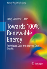 Towards 100 Renewable Energy Techniques Costs And Regional Casestudies 1st Edition Tanay Sidki Uyar Eds