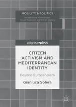 Citizen Activism And Mediterranean Identity Beyond Eurocentrism 1st Edition Gianluca Solera Auth