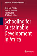 Schooling For Sustainable Development In Africa 1st Edition Heila Lotzsisitka