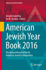 American Jewish Year Book 2016 The Annual Record Of North American Jewish Communities 1st Edition Arnold Dashefsky