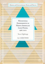 Notational Experiments In North American Long Poems 19612011 Stave Sightings 1st Edition A J Carruthers Auth