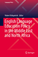 English Language Education Policy In The Middle East And North Africa 1st Edition Robert Kirkpatrick Eds