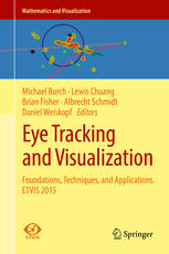 Eye Tracking And Visualization Foundations Techniques And Applications Etvis 2015 1st Edition Michael Burch
