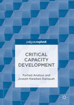 Critical Capacity Development 1st Edition Farhad Analoui Joseph Kwadwo Danquah Auth