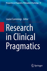 Research In Clinical Pragmatics 1st Edition Louise Cummings Eds