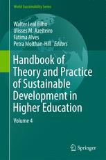 Handbook Of Theory And Practice Of Sustainable Development In Higher Education Volume 4 1st Edition Walter Leal Filho