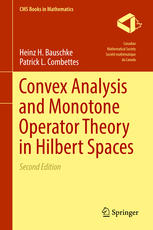 Convex Analysis And Monotone Operator Theory In Hilbert Spaces 2nd Edition Heinz H Bauschke