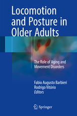 Locomotion And Posture In Older Adults The Role Of Aging And Movement Disorders 1st Edition Fabio Augusto Barbieri