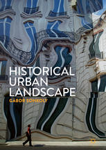 Historical Urban Landscape 1st Edition Gbor Sonkoly Auth