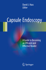 Capsule Endoscopy A Guide To Becoming An Efficient And Effective Reader 1st Edition David J Hass