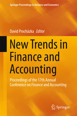 New Trends In Finance And Accounting Proceedings Of The 17th Annual Conference On Finance And Accounting 1st Edition David Prochzka Eds