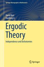 Ergodic Theory Independence And Dichotomies 1st Edition David Kerr