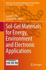 Solgel Materials For Energy Environment And Electronic Applications 1st Edition Suresh C Pillai