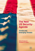 The New Us Security Agenda Trends And Emerging Threats 1st Edition Brian Fonseca