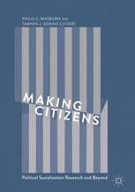 Making Citizens Political Socialization Research And Beyond 1st Edition Philo C Wasburn