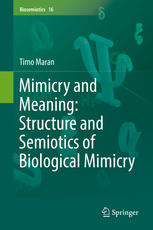 Mimicry And Meaning Structure And Semiotics Of Biological Mimicry 1st Edition Timo Maran