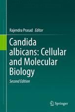 Candida Albicans Cellular And Molecular Biology 2nd Edition Rajendra Prasad Eds