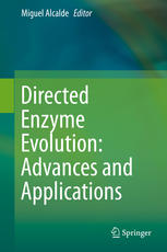 Directed Enzyme Evolution Advances And Applications 1st Edition Miguel Alcalde Eds