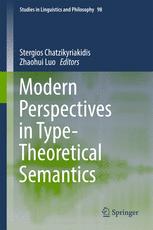Modern Perspectives In Typetheoretical Semantics 1st Edition Stergios Chatzikyriakidis