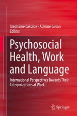 Psychosocial Health Work And Language International Perspectives Towards Their Categorizations At Work 1st Edition Stphanie Cassilde