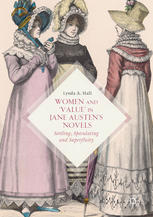 Women And Value In Jane Austens Novels Settling Speculating And Superfluity 1st Edition Lynda A Hall Auth