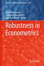 Robustness In Econometrics 1st Edition Vladik Kreinovich Songsak Sriboonchitta