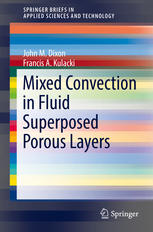 Mixed Convection In Fluid Superposed Porous Layers 1st Edition John M Dixon