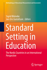 Standard Setting In Education The Nordic Countries In An International Perspective 1st Edition Sigrid Blmeke