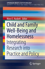 Child And Family Wellbeing And Homelessness Integrating Research Into Practice And Policy 1st Edition Mary E Haskett Eds