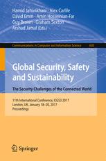 Global Security Safety And Sustainability The Security Challenges Of The Connected World 11th International Conference Icgs3 2017 London Uk January 1820 2017 Proceedings 1st Edition Hamid Jahankhani