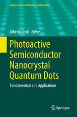 Photoactive Semiconductor Nanocrystal Quantum Dots Fundamentals And Applications 1st Edition Alberto Credi Eds