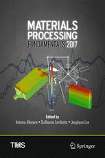 Materials Processing Fundamentals 2017 1st Edition Antoine Allanore