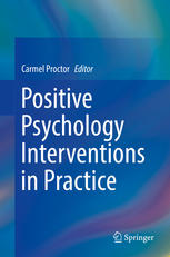 Positive Psychology Interventions In Practice 1st Edition Carmel Proctor Eds