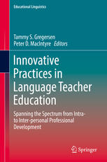 Innovative Practices In Language Teacher Education Spanning The Spectrum From Intra To Interpersonal Professional Development 1st Edition Tammy S Gregersen