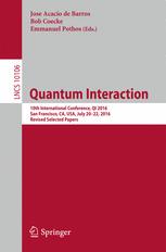Quantum Interaction 10th International Conference Qi 2016 San Francisco Ca Usa July 2022 2016 Revised Selected Papers 1st Edition Jose Acacio De Barros