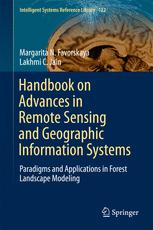 Handbook On Advances In Remote Sensing And Geographic Information Systems Paradigms And Applications In Forest Landscape Modeling 1st Edition Margarita N Favorskaya