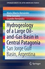 Hydrogeology Of A Large Oilandgas Basin In Central Patagonia San Jorge Gulf Basin Argentina 1st Edition Mario Alberto Hernndez