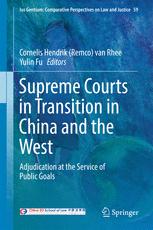 Supreme Courts In Transition In China And The West Adjudication At The Service Of Public Goals 1st Edition Cornelis Hendrik Remco Van Rhee