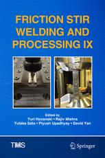 Friction Stir Welding And Processing Ix 1st Edition Yuri Hovanski