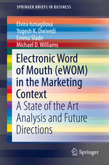 Electronic Word Of Mouth Ewom In The Marketing Context A State Of The Art Analysis And Future Directions 1st Edition Elvira Ismagilova